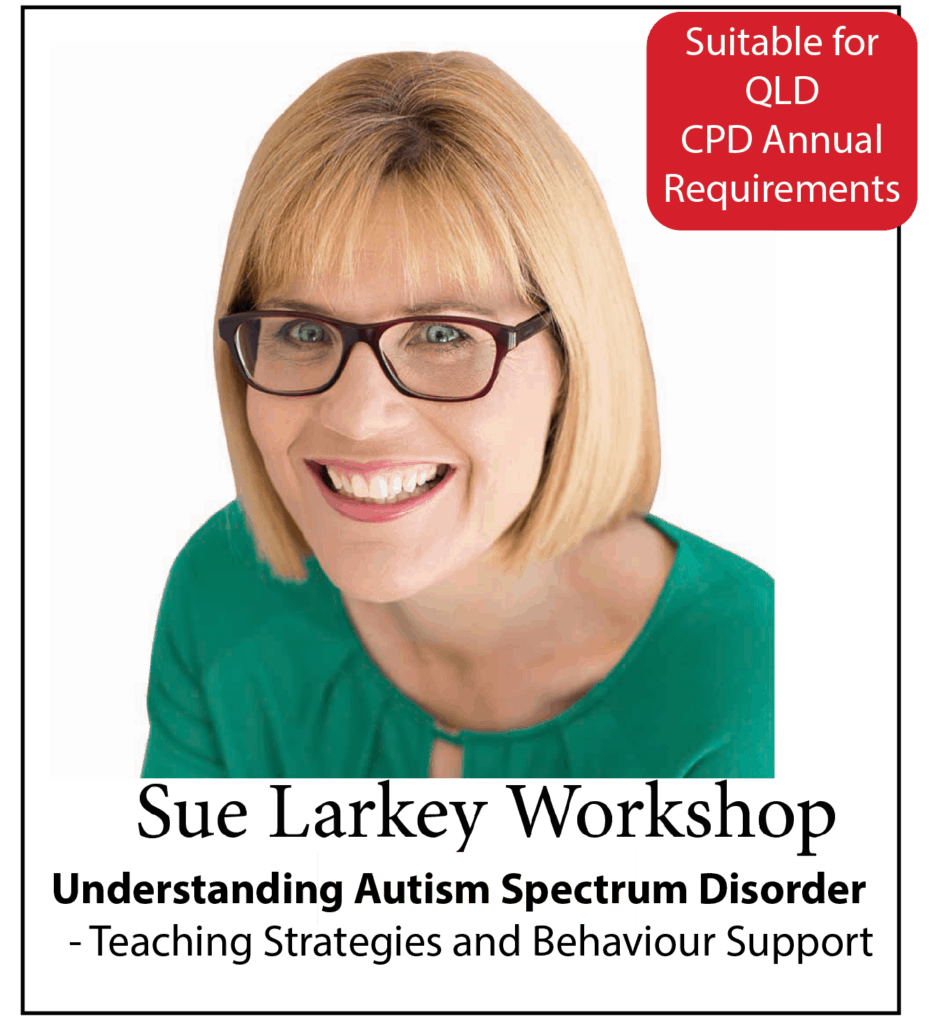 Autism Spectrum Workshop South Australia - Sue Larkey Teaching Strategies