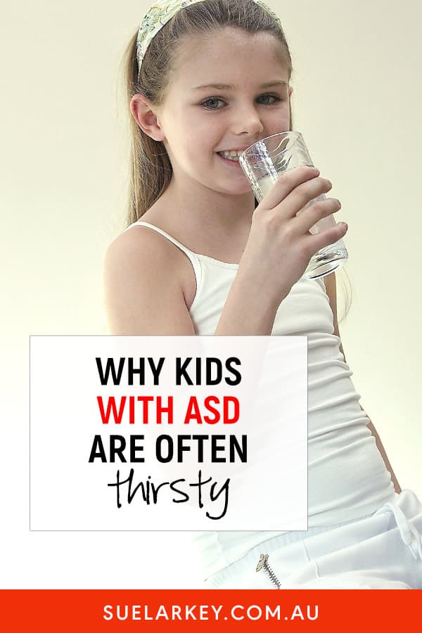 Why Kids with ASD are often Thirsty!
