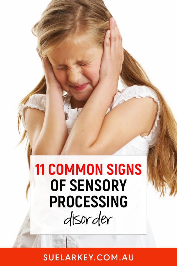 11 Common Signs of Sensory Processing Disorder or Difficulties