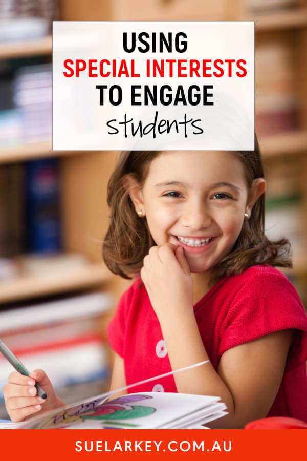 Using Special Interests to Motivate and Engage Students